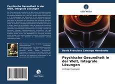 Bookcover of Psychische Gesundheit in der Welt, Integrale Lösungen