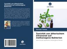 Copertina di Toxizität von ätherischem Zitronenöl auf methanogene Bakterien