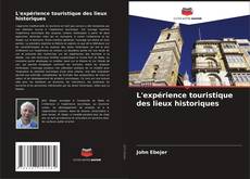 Buchcover von L'expérience touristique des lieux historiques