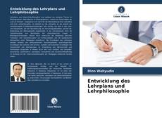 Entwicklung des Lehrplans und Lehrphilosophie kitap kapağı
