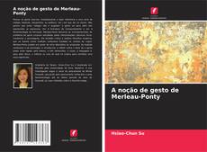 Buchcover von A noção de gesto de Merleau-Ponty