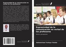Expresividad de la comunicación no verbal de los profesores kitap kapağı