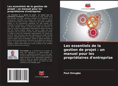 Buchcover von Les essentiels de la gestion de projet : un manuel pour les propriétaires d'entreprise