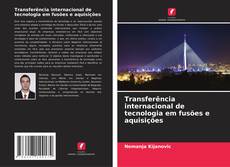 Capa do livro de Transferência internacional de tecnologia em fusões e aquisições 