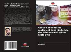 Buchcover von Gestion du fonds de roulement dans l'industrie des télécommunications, États-Unis