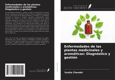 Enfermedades de las plantas medicinales y aromáticas: Diagnóstico y gestión kitap kapağı