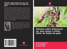 Copertina di Estudos sobre Alternaria sp. que causa o míldio foliar do feijão-de-gato