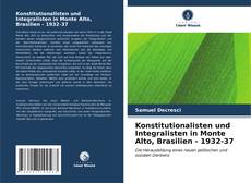 Buchcover von Konstitutionalisten und Integralisten in Monte Alto, Brasilien - 1932-37