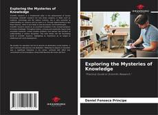 Capa do livro de Exploring the Mysteries of Knowledge 