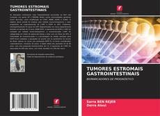 Bookcover of TUMORES ESTROMAIS GASTROINTESTINAIS