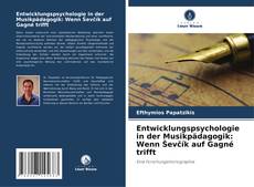 Portada del libro de Entwicklungspsychologie in der Musikpädagogik: Wenn Ševčík auf Gagné trifft