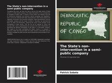 The State's non-intervention in a semi-public company kitap kapağı