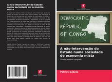 Bookcover of A não-intervenção do Estado numa sociedade de economia mista