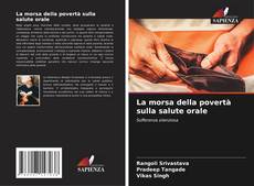 Capa do livro de La morsa della povertà sulla salute orale 