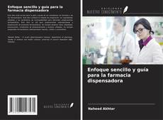 Bookcover of Enfoque sencillo y guía para la farmacia dispensadora