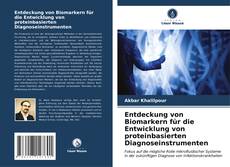 Bookcover of Entdeckung von Biomarkern für die Entwicklung von proteinbasierten Diagnoseinstrumenten