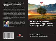 Обложка Études APTI d'arbres sélectionnés appartenant à Swaraj Round, Thrissur