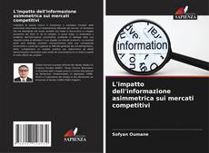 Portada del libro de L'impatto dell'informazione asimmetrica sui mercati competitivi