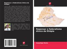 Portada del libro de Repensar o federalismo étnico da Etiópia