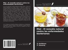 Bookcover of Miel - El remedio natural contra las enfermedades bacterianas