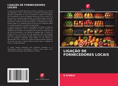 LIGAÇÃO DE FORNECEDORES LOCAIS kitap kapağı