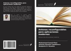 Bookcover of Antenas reconfigurables para aplicaciones modernas