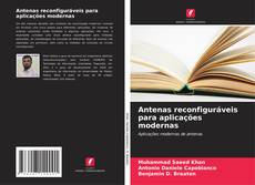 Bookcover of Antenas reconfiguráveis para aplicações modernas