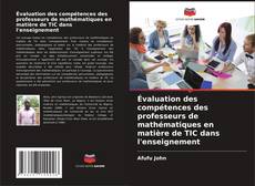 Buchcover von Évaluation des compétences des professeurs de mathématiques en matière de TIC dans l'enseignement