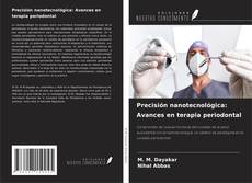 Precisión nanotecnológica: Avances en terapia periodontal kitap kapağı