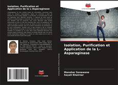 Buchcover von Isolation, Purification et Application de la L-Asparaginase
