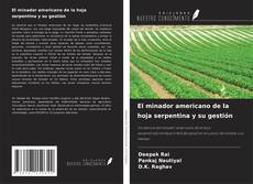 Portada del libro de El minador americano de la hoja serpentina y su gestión