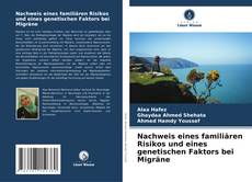 Portada del libro de Nachweis eines familiären Risikos und eines genetischen Faktors bei Migräne