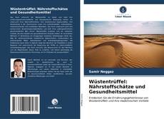 Bookcover of Wüstentrüffel: Nährstoffschätze und Gesundheitsmittel