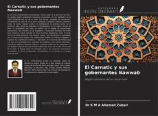 Bookcover of El Carnatic y sus gobernantes Nawwab