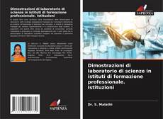 Bookcover of Dimostrazioni di laboratorio di scienze in istituti di formazione professionale. Istituzioni