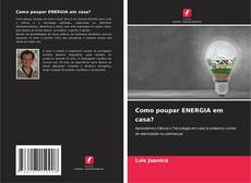 Buchcover von Como poupar ENERGIA em casa?