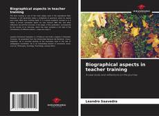 Copertina di Biographical aspects in teacher training