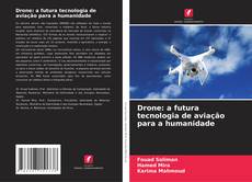 Buchcover von Drone: a futura tecnologia de aviação para a humanidade