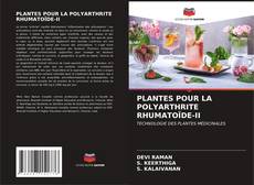 Обложка PLANTES POUR LA POLYARTHRITE RHUMATOÏDE-II