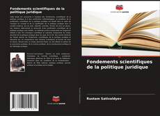 Fondements scientifiques de la politique juridique kitap kapağı