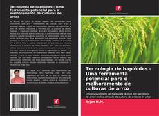 Buchcover von Tecnologia de haplóides - Uma ferramenta potencial para o melhoramento de culturas de arroz