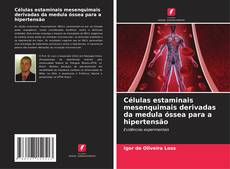 Buchcover von Células estaminais mesenquimais derivadas da medula óssea para a hipertensão