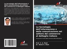 Bookcover of La tecnologia dell'informazione e della comunicazione nel settore del commercio al dettaglio indiano