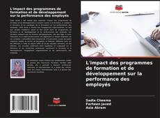 Обложка L'impact des programmes de formation et de développement sur la performance des employés