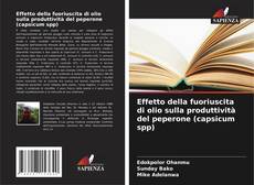 Buchcover von Effetto della fuoriuscita di olio sulla produttività del peperone (capsicum spp)