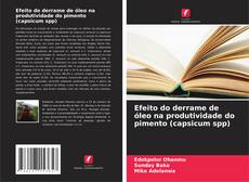 Bookcover of Efeito do derrame de óleo na produtividade do pimento (capsicum spp)