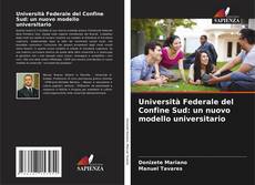 Copertina di Università Federale del Confine Sud: un nuovo modello universitario