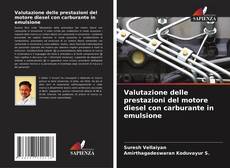 Copertina di Valutazione delle prestazioni del motore diesel con carburante in emulsione