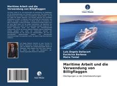 Maritime Arbeit und die Verwendung von Billigflaggen kitap kapağı