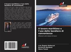 Buchcover von Il lavoro marittimo e l'uso delle bandiere di convenienza